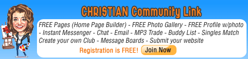 Bran New Area we have just added to Christian Advertising. Join Today its Free, Meet new People, Free Pages, With our Webpage Builder you can have many pages including but not limited to Resume, Events, Recipes,Photo Album, Fan Page, Poetry and Much More...