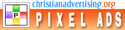 Christian Advertising Pixel Ad Home Page